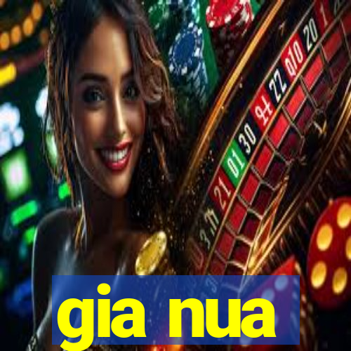 gia nua